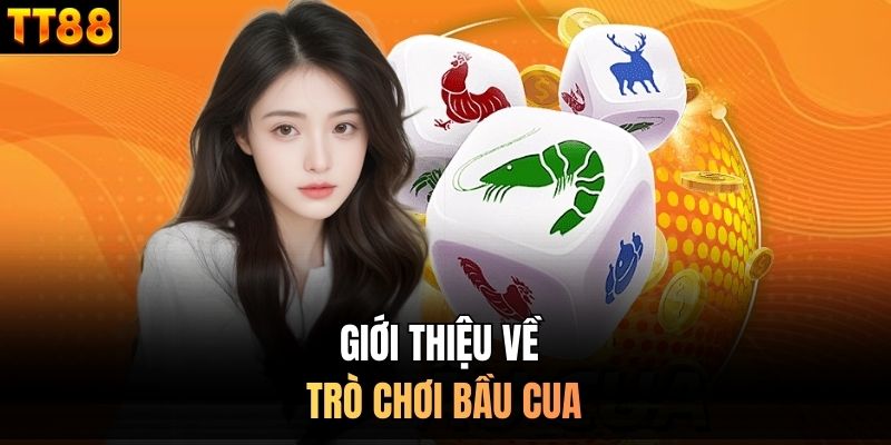 Giới thiệu về trò chơi bầu cua