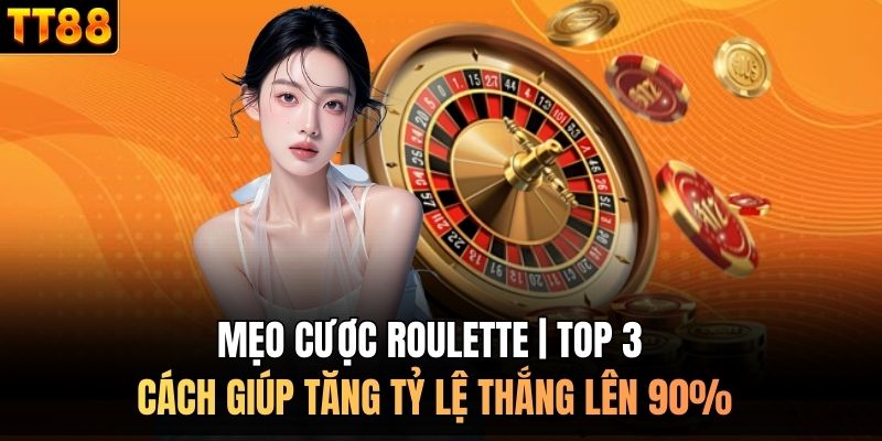 Mẹo cược Roulette
